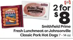 Weis Markets Smithfield Prime Fresh Lunchmeat or Johnsonville Classic Pork Hot Dogs offer