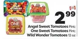 Weis Markets Angel Sweet Tomatoes Pint One Sweet Tomatoes Pint Wild Wonder Tomatoes 12 oz offer