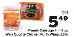 Weis Markets Premio Sausage 14-16 oz Weis Quality Chicken Party Wings 2.5 lb offer
