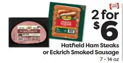 Weis Markets Hatfield Ham Steaks or Eckrich Smoked Sausage offer