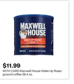 CVS Maxwell House Wake Up Roast ground coffee 28.4 oz offer