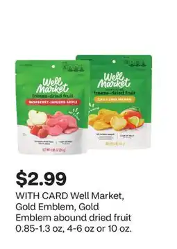CVS Well Market, Gold Emblem, Gold Emblem abound dried fruit offer