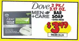Ollie's DOVE MEN +CARE 3 PK/3.17 OZ. BAR SOAP offer