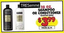Ollie's TRESemmé 28 OZ. SHAMPOO OR CONDITIONER offer
