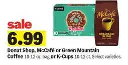 Meijer Donut Shop, McCafé or Green Mountain Coffee 10-12 oz. bag or K-Cups 10-12 ct offer