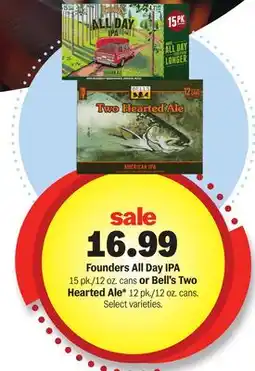 Meijer Founders All Day IPA 15 pk./12 oz. cans or Bell's Two Hearted Ale* 12 pk./12 oz. cans offer