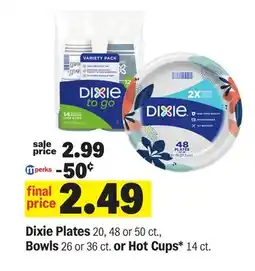 Meijer Dixie Plates 20, 48 or 50 ct., Bowls 26 or 36 ct. or Hot Cups* 14 ct offer