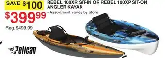 Dunham's Sports PELICAN REBEL 100XR SIT-IN OR REBEL 100XP SIT-ON ANGLER KAYAK offer