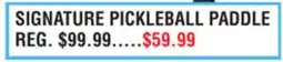 Dunham's Sports SIGNATURE PICKLEBALL PADDLE offer