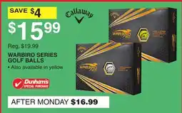 Dunham's Sports CALLAWAY WARBIRD SERIES GOLF BALLS offer