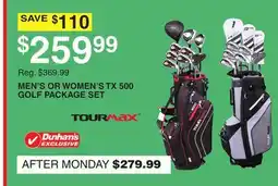 Dunham's Sports TOURMAX MEN'S OR WOMEN'S TX 500 GOLF PACKAGE SET offer
