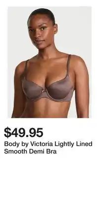 Victoria's Secret Body by Victoria Lightly Lined Smooth Demi Bra offer
