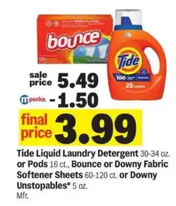 Meijer Tide Liquid Laundry Detergent or Pods, Bounce or Downy Fabric Softener Sheets or Downy Unstopables offer