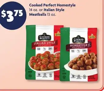 Family Dollar Cooked Perfect Homestyle 14 oz. or Italian Style Meatballs 13 oz offer
