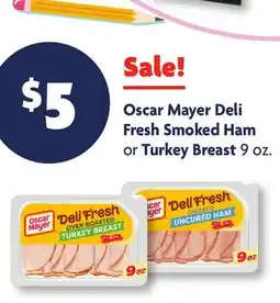 Family Dollar Oscar Mayer Deli Fresh Smoked Ham or Turkey Breast offer