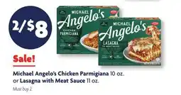Family Dollar Michael Angelo's Chicken Parmigiana 10 oz. or Lasagna with Meat Sauce 11 oz offer