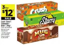 Dollar General Crush , Starry TM, Schweppes , Brisk or Mug offer