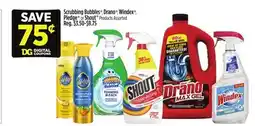 Dollar General Scrubbing Bubbles , Drano , Windex , Pledge or Shout Products offer