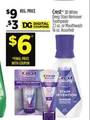 Dollar General Crest 3D White Deep Stain Remover Toothpaste 2.1 oz. or Mouthwash 16 oz offer