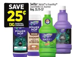 Dollar General Swiffer WetJet or PowerMop Liquid Refi lls 1 ct. Assorted offer
