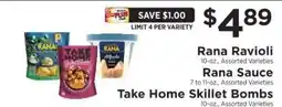 ShopRite Rana Ravioli / Rana Sauce / Take Home Skillet Bombs offer