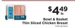 ShopRite Bowl & Basket Thin Sliced Chicken Breast offer