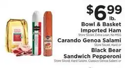 ShopRite Bowl & Basket Imported Ham, Carando Genoa Salami, Black Bear Sandwich Pepperoni offer