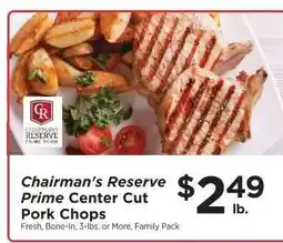 ShopRite Chairman's Reserve Prime Center Cut Pork Chops offer