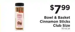 ShopRite Bowl & Basket Cinnamon Sticks Club Size offer