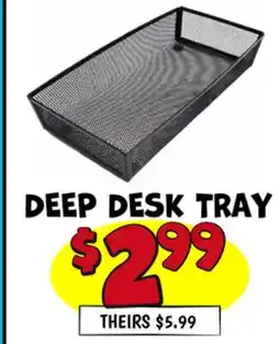 Ollie's DEEP DESK TRAY offer
