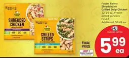 Safeway Foster farms shredded or grilled strip chicken offer