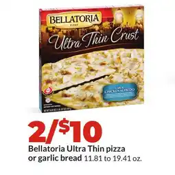 Hy-Vee Bellatoria Ultra Thin pizza or garlic bread offer