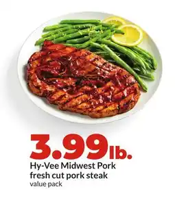 Hy-Vee Hy-Vee Midwest Pork fresh cut pork steak offer
