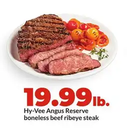 Hy-Vee Hy-Vee Angus Reserve boneless beef ribeye steak offer