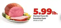 Hy-Vee Hormel Cure 81 boneless ham offer