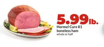 Hy-Vee Hormel Cure 81 boneless ham offer