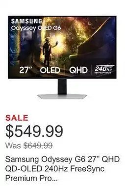 Costco Samsung Odyssey G6 27 QHD QD-OLED 240Hz FreeSync Premium Pro Gaming Monitor offer