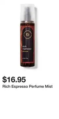 Bath & Body Works Rich Espresso Perfume Mist offer