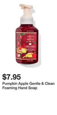 Bath & Body Works Pumpkin Apple Gentle & Clean Foaming Hand Soap offer