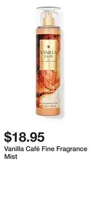Bath & Body Works Vanilla Café Fine Fragrance Mist offer