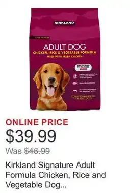 Costco Kirkland Signature Adult Formula Chicken, Rice and Vegetable Dog Food, 40 lbs offer