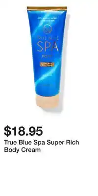 Bath & Body Works True Blue Spa Super Rich Body Cream offer