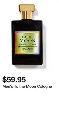 Bath & Body Works Men's To the Moon Cologne offer