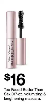 Target Too Faced Better Than Sex 0.17-oz. volumizing & lengthening mascara offer