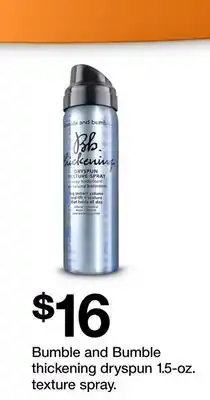 Target Bumble and Bumble thickening dryspun 1.5 - oz. texture spray offer