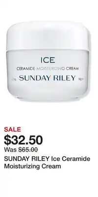 Ulta Beauty SUNDAY RILEY Ice Ceramide Moisturizing Cream offer