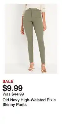 Old Navy Old Navy High-Waisted Pixie Skinny Pants offer