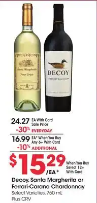 Ralphs Decoy, Santa Margherita or Ferrari-Carano Chardonnay offer