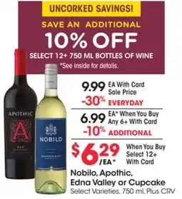 Ralphs Nobilo, Apothic, Edna Valley or Cupcake offer