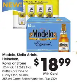 Ralphs Modelo, Stella Artois, Heineken, Kona or Stone offer